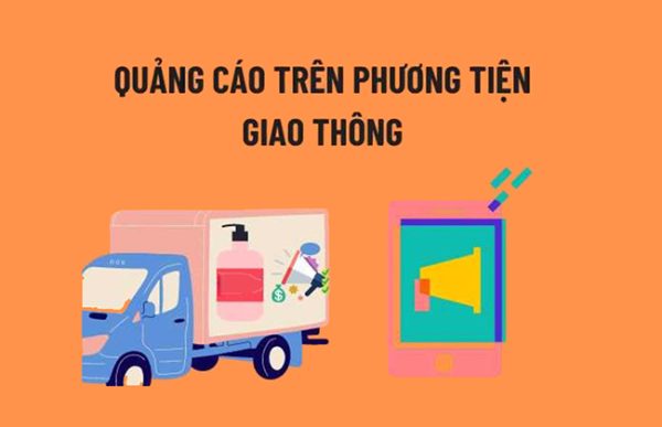 Dán quảng cáo trên xe tải là gì? Dán quảng cáo trên thùng xe tải có bị phạt không?