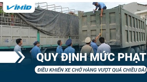 Lỗi điều khiển xe chở hàng vượt quá chiều dài quy định