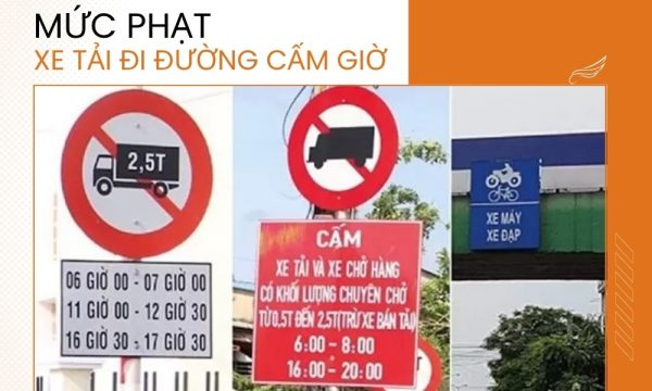 Mức phạt xe tải đi vào giờ cấm 2026: Quy định theo nghị định 168