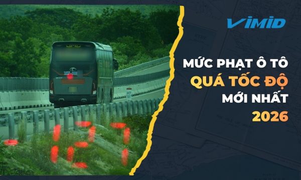 Chạy quá tốc độ ô tô bị phạt bao nhiêu? Mức phạt tốc độ ô tô mới nhất 2026
