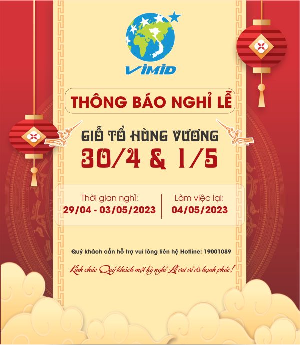 THÔNG BÁO NGHỈ LỄ GIỖ TỔ HÙNG VƯƠNG, NGÀY GIẢI PHÓNG MIỀN NAM 30/4 VÀ NGÀY QUỐC TẾ LAO ĐỘNG 1 THÁNG 5